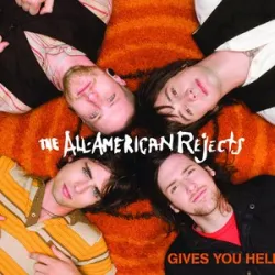 Gives You Hell - All-American Rejects