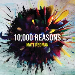 10000 REASONS - MATT REDMAN