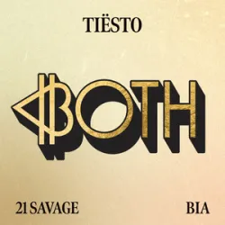 Both - Tiesto / 21 Savage / Bia