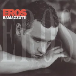 Eros Ramazzotti  - Quanto Amore Sei