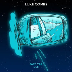 Luke Combs - Fast Car