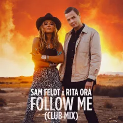 Sam Feldt Feat Rita Ora - Follow Me