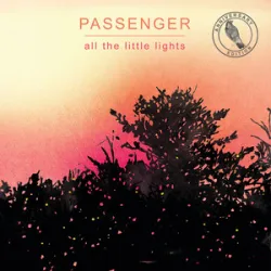 Passenger Feat Ed Sheeran - Let Her Go