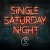 Cole Swindell - Single Saturday Night