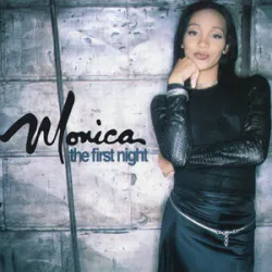 the First Night - Monica