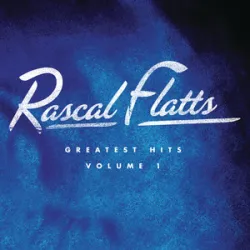 These Days - Rascal Flatts