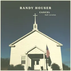 Randy Houser - Cancel