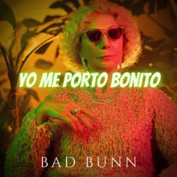 Bad Bunny / Chencho Corleone - Me Porto Bonito