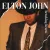 ELTON JOHN - SAD SONGS SAY SO MUCH