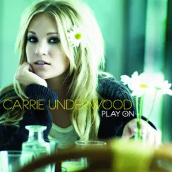 Carrie Underwood - Cowboy Casanova