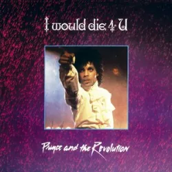 Prince - I Would Die 4 U
