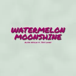 LAINEY WILSON - WATERMELON MOONSHINE