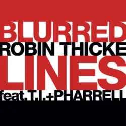 Robin Thicke Feat TI & Pharrell Williams - Blurred Lines