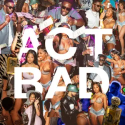 DIDDY FT CITY GIRLS FABOLOU - ACT BAD