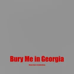 Bury Me In Georgia - Kane Brown
