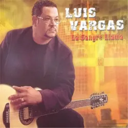 Luis Vargas - Ve Y Dile