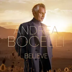 Andrea Bocelli - I Believe
