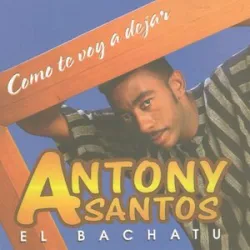 Antony Santos - Ay! No Te Vayas