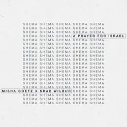 Misha Goetz - Shema (A Prayer For Israel)