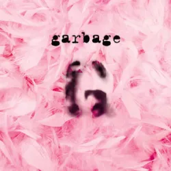 GARBAGE - Only Happy When It Rains