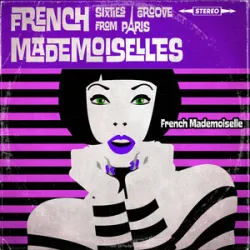 The French Mademoiselles - French Mademoiselle