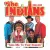 The Indians - There Goes My Everything