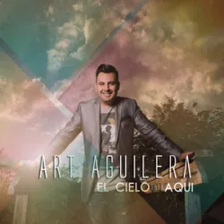 Art Aguilera - Aliento Del Cielo