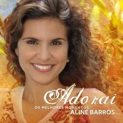 Aline Barros - Deus Do Impossível