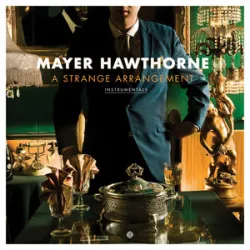 Mayer Hawthorne - Your Easy Lovin Aint Pleasin Nothin