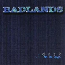 Badlands - The Last Time