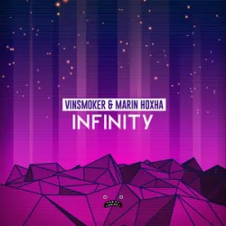 VINSMOKER & MARIN HOXHA - Infinity