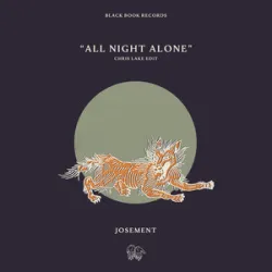 JOSEMENT - All Night Alone