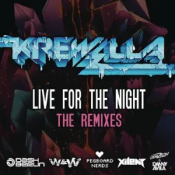 Live For The Night - Krewella