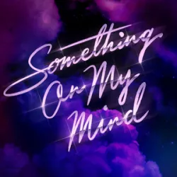 Purple Disco Machine Feat Duke Dumont & Nothing But Thieves - Something On My Mind