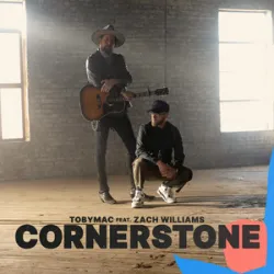 TobyMac - Cornerstone (featuring Zach Williams)