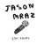 I‘m Yours - Jason Mraz