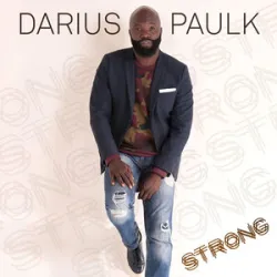 Darius Paulk - Strong Name