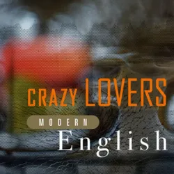 Crazy Lovers - Modern English