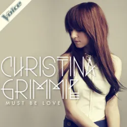 Christina Grimmie - Must Be Love