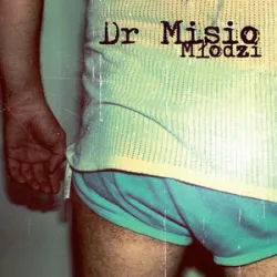 Młodzi - Dr Misio