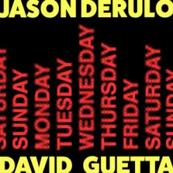 JASON DERÜLO & DAVID GUETTA - SATURDAY/SUNDAY