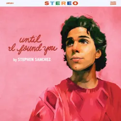 Stephen Sanchez Em Beihold - Until I Found You