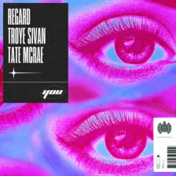 You - Regard/Troye Sivan/Tate Mcrae