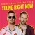 ROBIN SCHULZ & DENNIS LLOYD - YOUNG RIGHT NOW