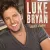 Drunk On You - Luke Bryan