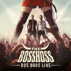 The BossHoss - Jolene