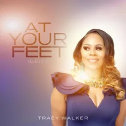 Tracy Walker - At Your Feet