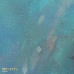 Grey Eyes - Sing To Me