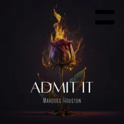 Admit It - Marques Houston