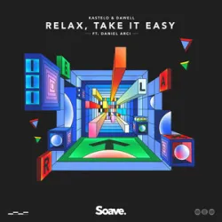 Kastelo Dawell Daniel Arci - Relax Take It Easy (by Mika)